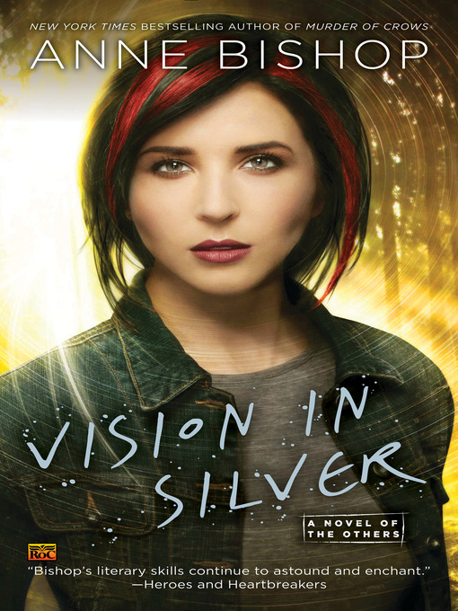Détails du titre pour Vision in Silver par Anne Bishop - Disponible